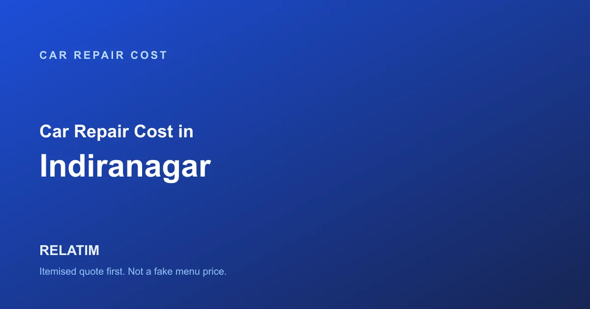Car Repair Cost in Indiranagar, Bangalore